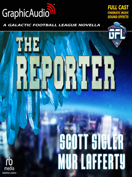 Title details for The Reporter by Scott Sigler - Wait list